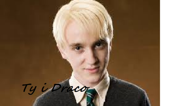 Ty i Draco #9