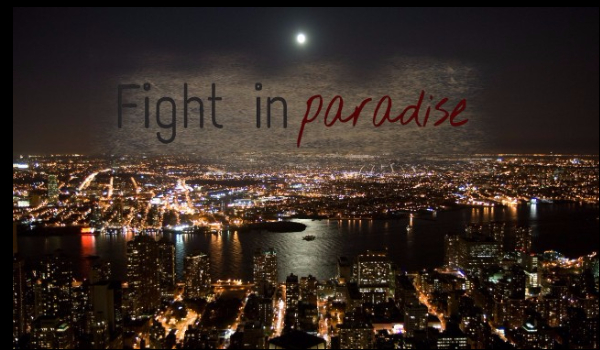 #1 „Fight in paradise”
