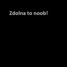 Zdolna_To_Noob