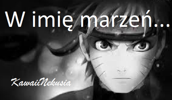 W imię marzeń… #0