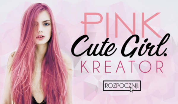 Pink Cute Girl. Kreator.