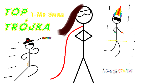 Top Trójka #1-Mr Smile