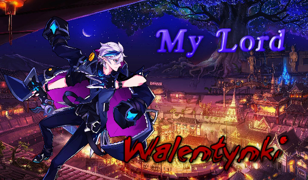 My Lord – Walentynki