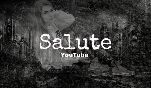 Salute: YouTube #3