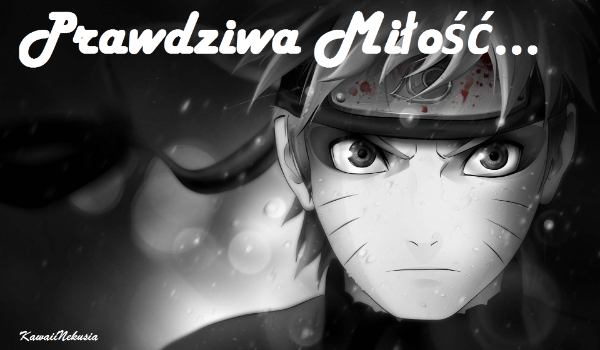 Prawdziwa Miłość… #4