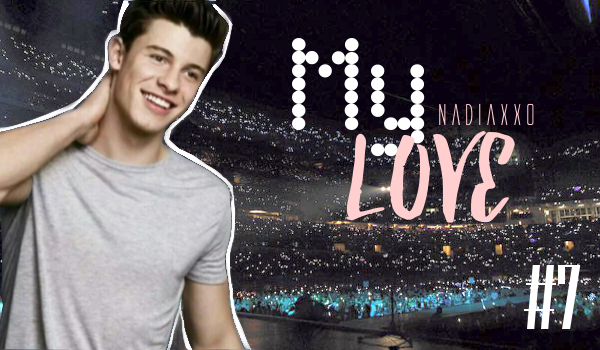 My Love #7