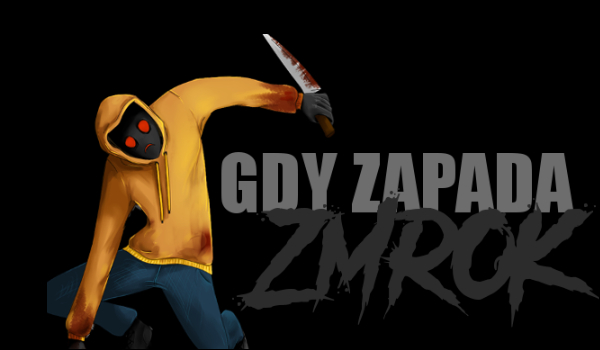 Gdy zapada zmrok #2