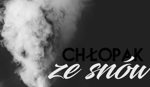Chłopak ze snów #2