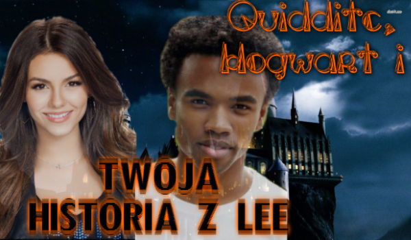 quiddich, Hogwart i twoja historia z Lee#13