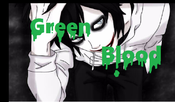 Green blood #6