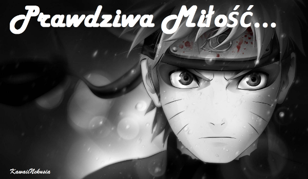 Prawdziwa Miłość… #5