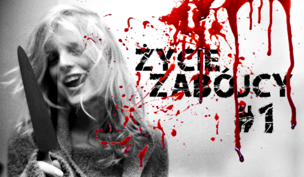 „Życie zabójcy” #4 Bezsens