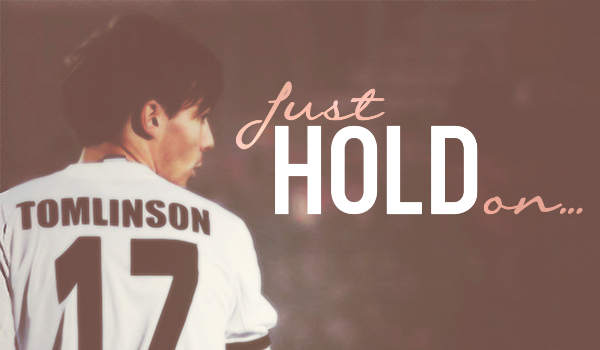 Just hold on #4