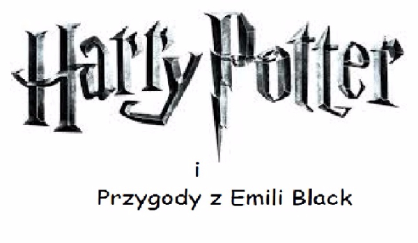 Harry Potter i Przygody z Emili Black