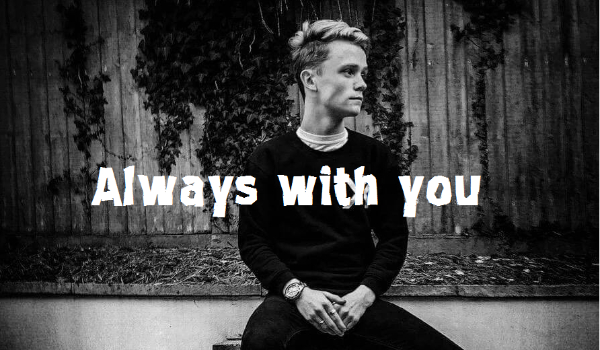 Always with you #8