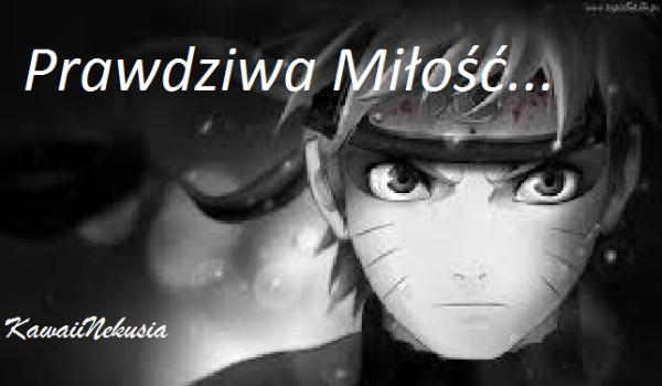 Prawdziwa miłość… #3