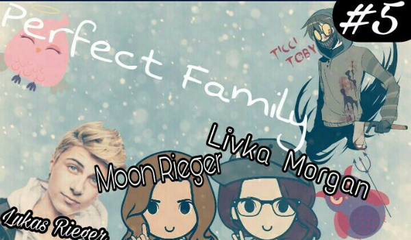 Perfect Family#5