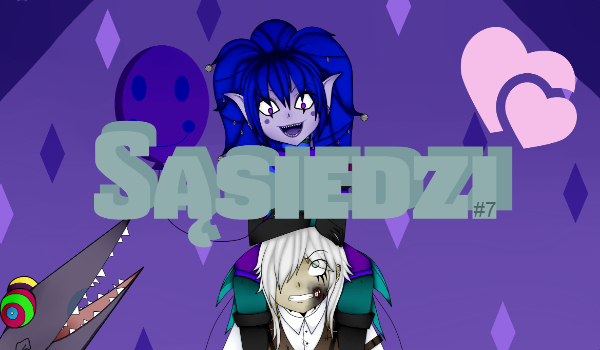 #7 Sąsiedzi – Walentynki – KONIEC.