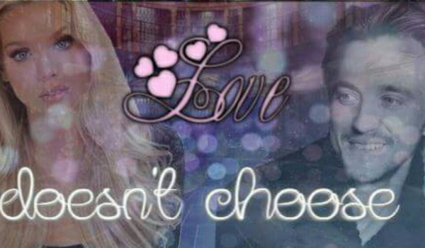 Love doesn’t choose #2