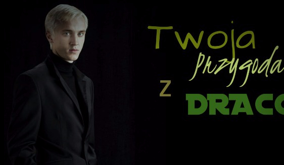 Twoja historia z Draco #12