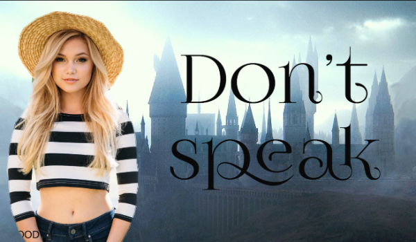 Don’t speak #2