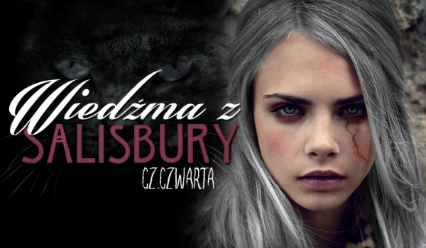 Wiedźma z Salisbury #4