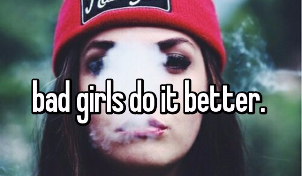 Bad girl do it better #2