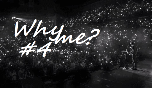 Why me? #4