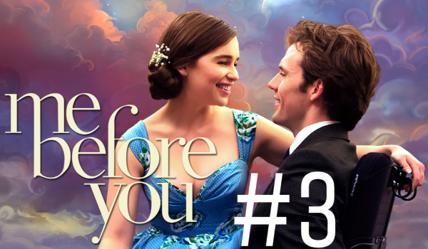 Me before you #3