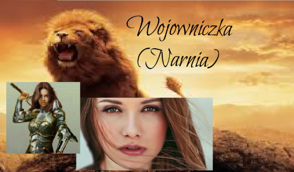 Wojowniczka (Narnia) #1