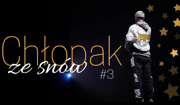 Chłopak ze snów #3 – THE END