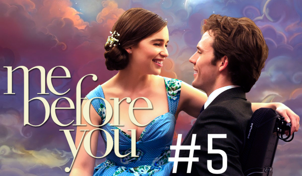 Me before you #5