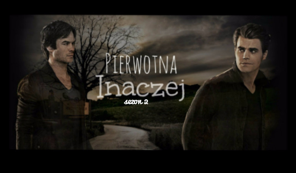 Pierwotna Inaczej 2 #12