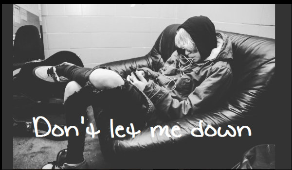 Don’t let me down #4 II sezon