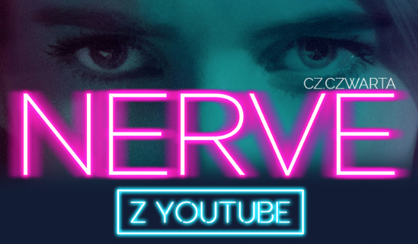 NERVE z YouTube #4