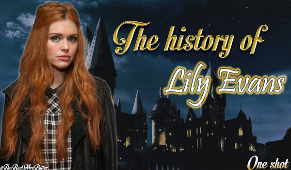 The history of Lily Evans – ONE SHOT