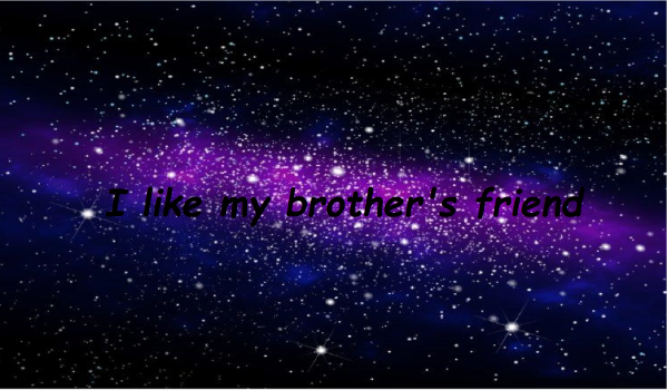 I like my brother’s friend #1