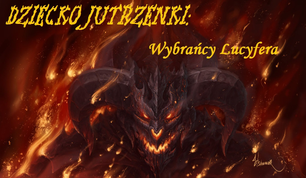 Dziecko Jutrzenki: Wybrańcy Lucyfera #3