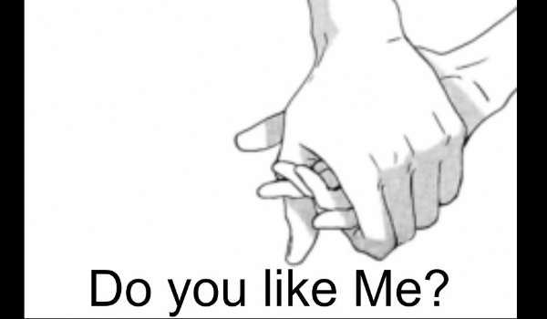 Do you like me? #1