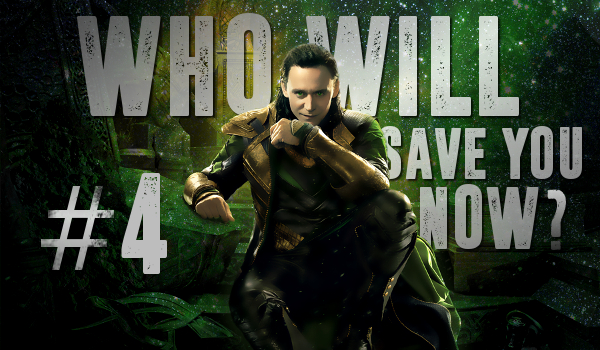 Who will save you now? #4
