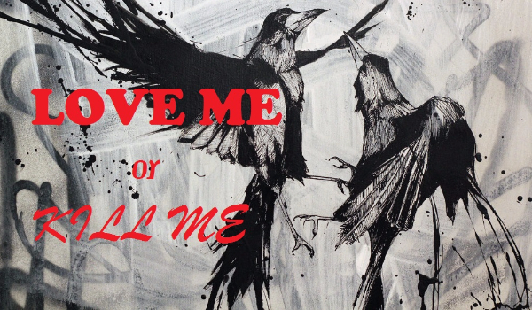 Love me or kill me cz.8