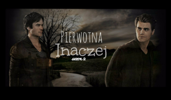 Pierwotna Inaczej 2 #16