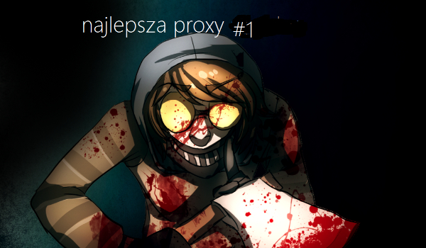 najlepsza proxy #1