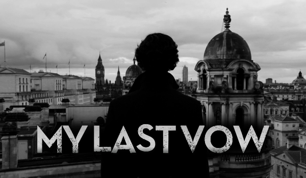 My last vow #2