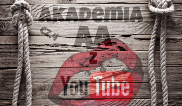 Akademia AA z YouTube #4