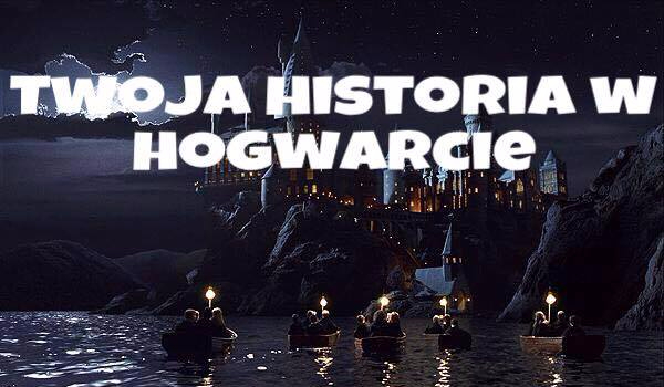 Twoja historia w Hogwarcie  #2