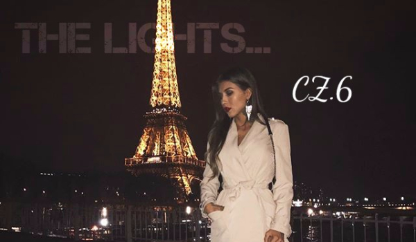 The Lights…[ROZDZIAŁ 6]