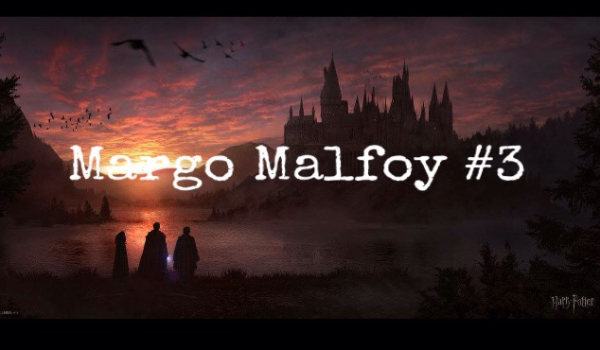 Margo Malfoy #3