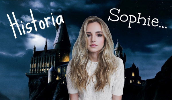Historia Sophie… #1