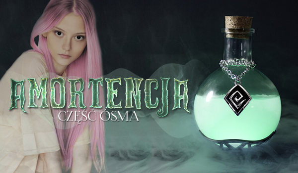 Amortencja #8